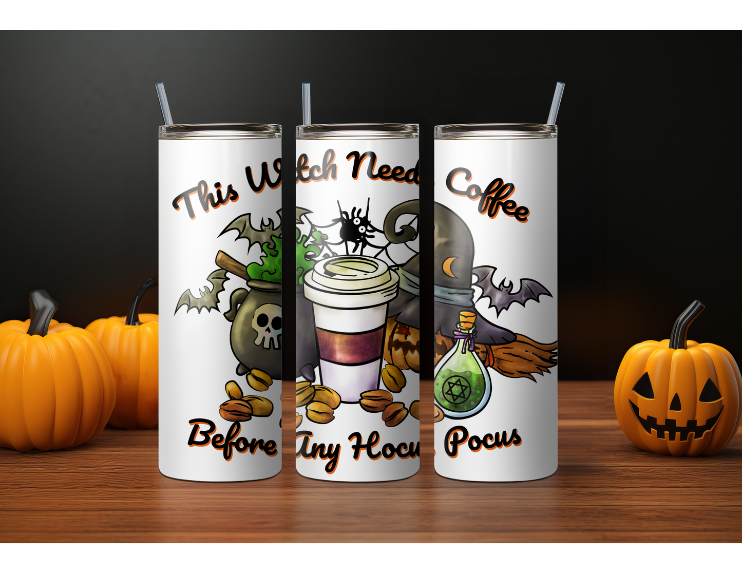 20oz Witch Needs Coffee tumbler