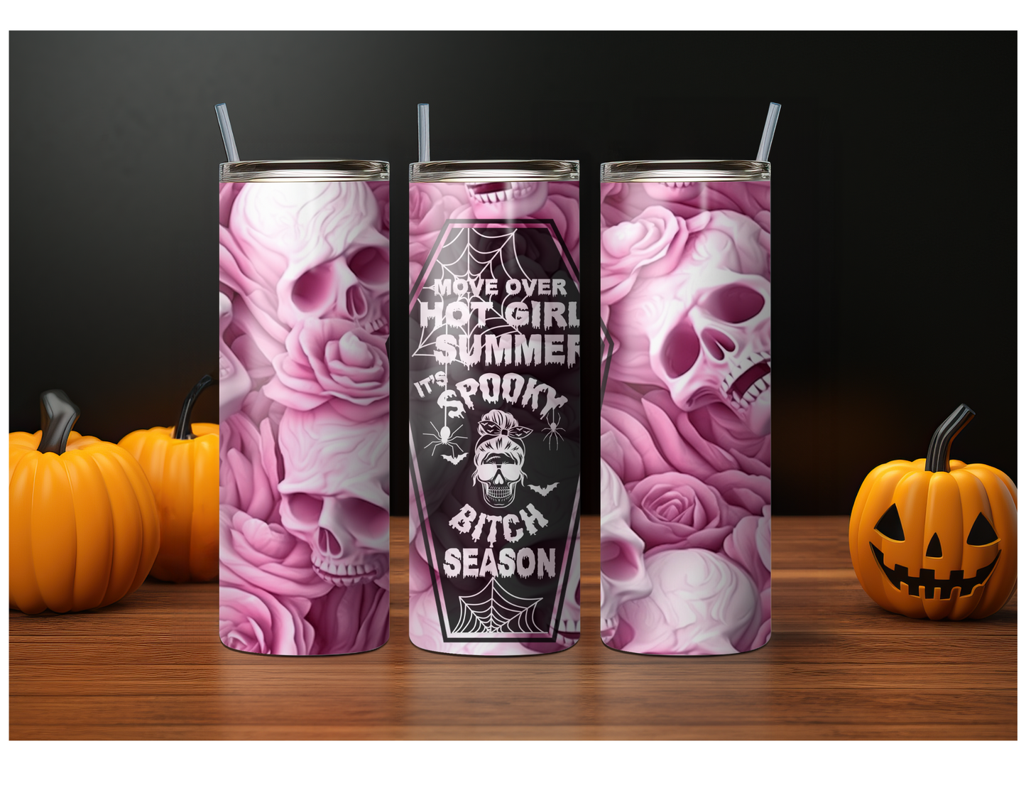 20oz Spooky Bitch Season skulls tumbler