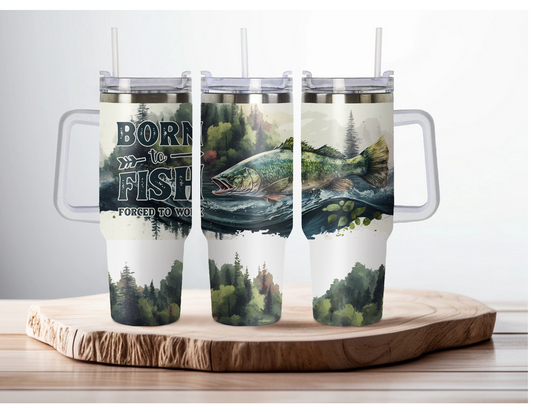 40 oz Born to Fish Tumbler