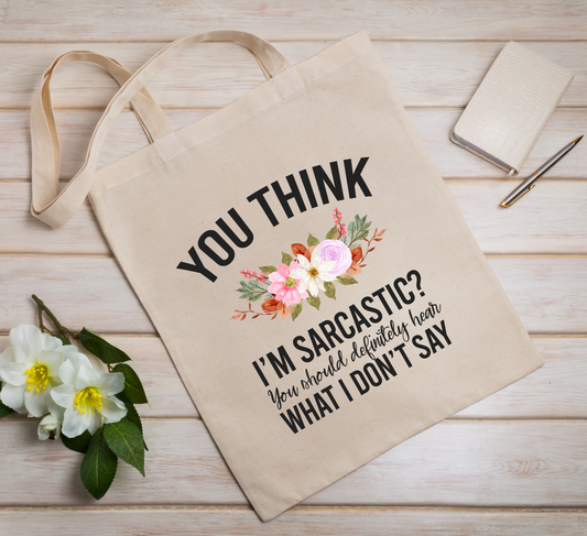 You Think tote bag